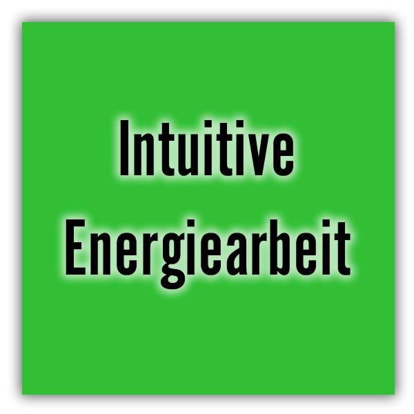 Intuitive Energiearbeit 
